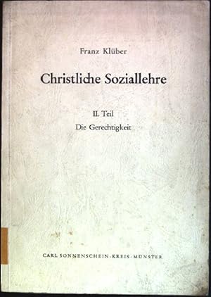 Bild des Verkufers fr Christliche Soziallehre; 2. Teil: Die Gerechtigkeit zum Verkauf von books4less (Versandantiquariat Petra Gros GmbH & Co. KG)