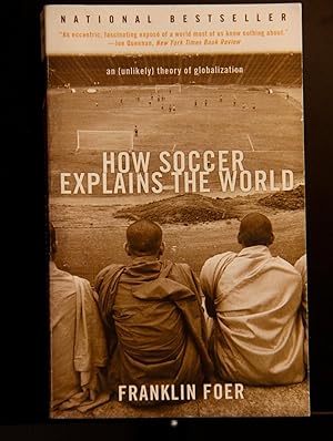 Seller image for How Soccer Explains the World for sale by Mad Hatter Bookstore