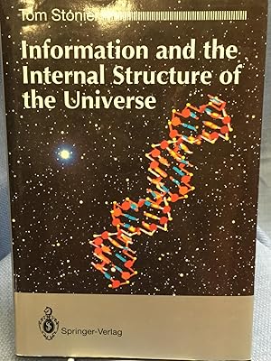 Seller image for Information and the Internal Structure of the Universe for sale by Bryn Mawr Bookstore