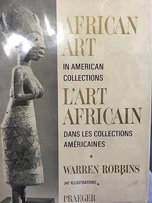 Seller image for African Art in American Collections. L'Art Africain Dans Les Collections Americaines. for sale by Bryn Mawr Bookstore