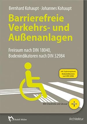 Seller image for Barrierefreie Verkehrs- und Auenanlagen : Freiraum nach DIN 18040 und weiteren Regelwerken for sale by AHA-BUCH GmbH