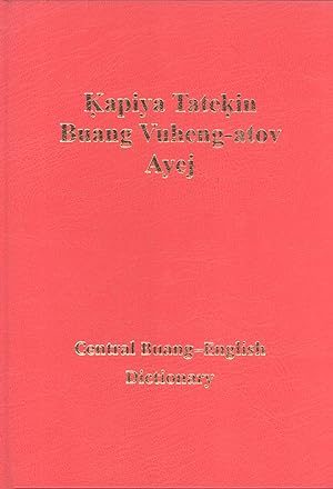Immagine del venditore per Kapiya Tatekin Buang Vuheng-atov Ayej = Central Buang-English Dictionary venduto da Masalai Press
