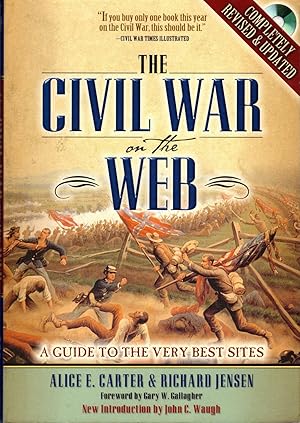 Seller image for The Civil War on the Web: A Guide to the Very Best Sites with CDROM for sale by Dorley House Books, Inc.