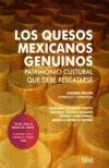 Los quesos mexicanos genuinos: Patrimonio cultural que debe rescatarse