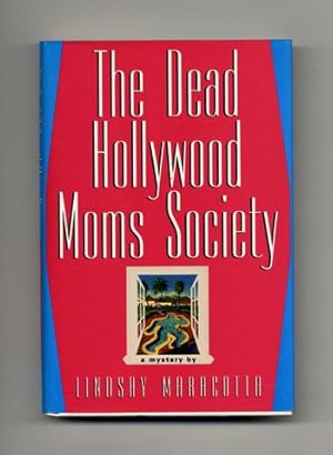 Bild des Verkufers fr The Dead Hollywood Moms Society - 1st Edition/1st Printing zum Verkauf von Books Tell You Why  -  ABAA/ILAB