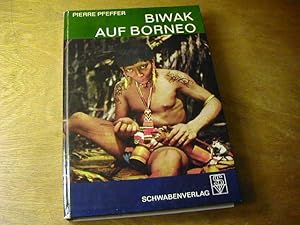 Bild des Verkufers fr Biwak auf Borneo zum Verkauf von Antiquariat Fuchseck