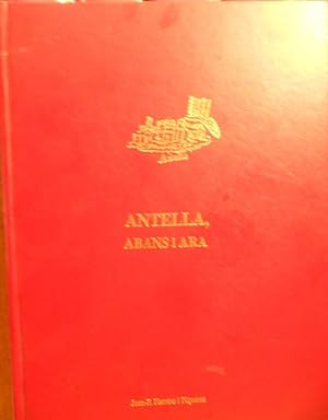 Imagen del vendedor de ANTELLA , ABANS I ARA a la venta por Libros Dickens
