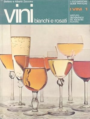 Imagen del vendedor de I vini: I. Vini bianchi e rosati; II. Vini rossi. a la venta por Studio Bibliografico Adige