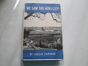 Imagen del vendedor de WE SAW THE HOLY CITY. a la venta por Goldstone Rare Books