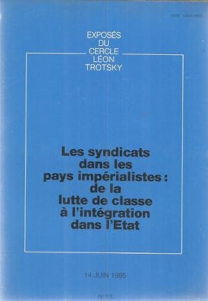 Exposés du Cercle Léon Trotsky - Les syndicats dans les pays impéralistes: de la lutte de classe ...