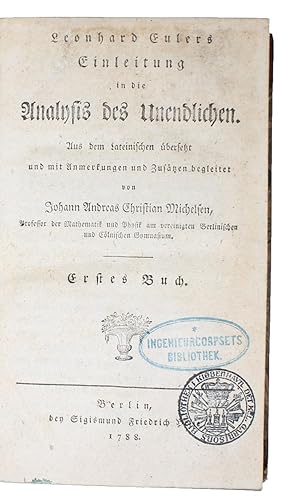 Imagen del vendedor de Einleitung in die Analysis des Unendlichen. Aus dem Lateinischen bersetzt und mit Anmerkungen und Zustzen begleitet von Johann Andreas Christian Michelsen. Erstes- (Drittes Buch). 3 Bde. (Bd. 3 auch mit eigenen Titel: Die Theorie der Gleichungen. Au. - [THE INTRODUCTION OF THE NOTATION F(x)] a la venta por Lynge & Sn ILAB-ABF