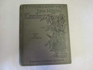 Image du vendeur pour Fy Mordaith Yn Y John Williams mis en vente par Goldstone Rare Books