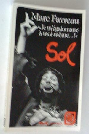 "Je m'égalomane à moi-même" Sol