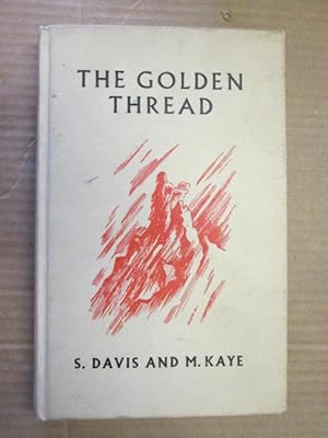 Imagen del vendedor de THE GOLDEN THREAD. a la venta por Goldstone Rare Books