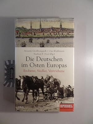 Bild des Verkufers fr Die Deutschen im Osten Europas : Eroberer, Siedler, Vertriebene. zum Verkauf von Druckwaren Antiquariat