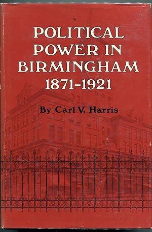 Seller image for Political Power In Birmingham 1871 to 1921 for sale by RT Books