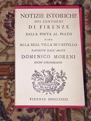 NOTIZIE ISTORICHE DEI CONTORNI DI FIRENZE - 6 Volume Set in Slipcase - 1972 Facsimile of 1791 Edi...