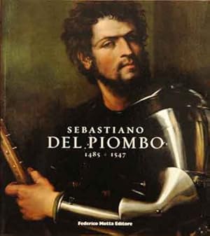 Seller image for Sebastiano Del Piombo 1485-1547 for sale by San Francisco Book Company