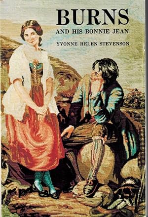 Image du vendeur pour Burns and His Bonnie Jean : The Romance of Robert Burns and Jean Armour mis en vente par Neil Williams, Bookseller