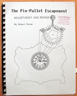The Pin-Pallet Escapement. Adjustment and Repair