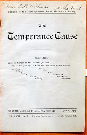 The Temperance Cause. Bulletin of the Massachusetts Total Abstinence Society. July 1909