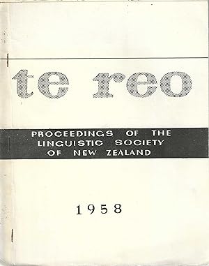 Te Reo. Vol. 1, 1958. Proceedings of the Linguistic Society of New Zealand.