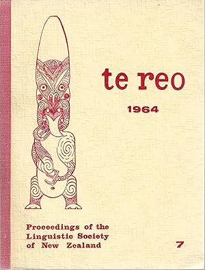Te Reo. Vol. 7, 1964. Proceedings of the Linguistic Society of New Zealand.