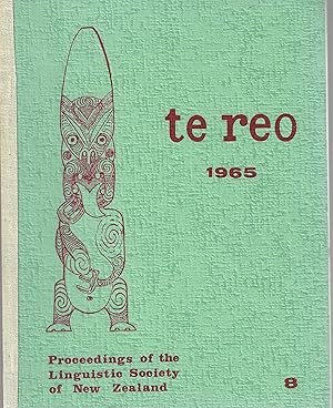 Te Reo. Vol. 8, 1965. Proceedings of the Linguistic Society of New Zealand.