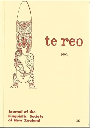 Te Reo. Vol. 36, 1993. Journal of the Linguistic Society of New Zealand.