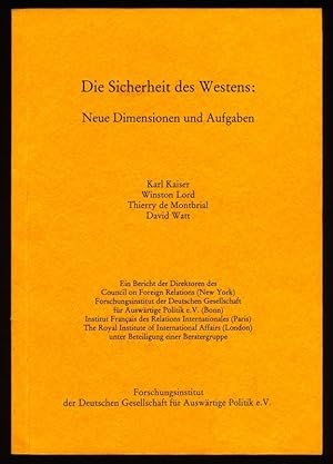Seller image for Die Sicherheit des Westens : Neue Dimensionen und Aufgaben. Ein Bericht. for sale by Antiquariat Peda
