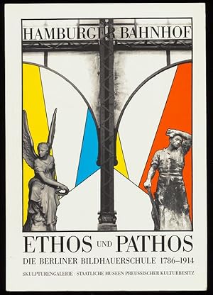 Bild des Verkufers fr Ethos und Pathos : Die Berliner Bildhauerschule 1786 - 1914 - Ausstellungskatalog. zum Verkauf von Antiquariat Peda