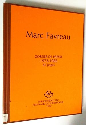Marc Favreau. Dossier de presse: 1973-1986, 85 p.