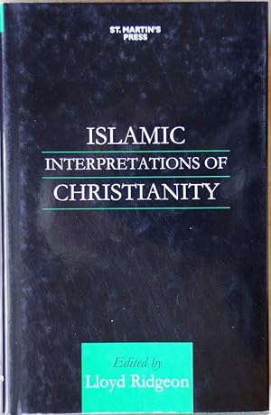 Islamic Interpretations of Christianity