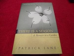 There Is a Season: A Memoir in a Garden