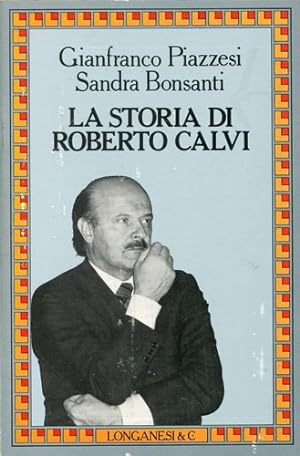 Immagine del venditore per La storia di Roberto Calvi. venduto da FIRENZELIBRI SRL