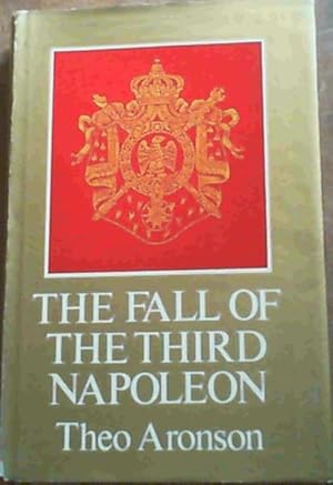 Bild des Verkufers fr The Fall of the Third Napoleon zum Verkauf von Chapter 1