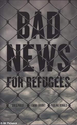 Immagine del venditore per Bad News for Refugees venduto da Mr Pickwick's Fine Old Books