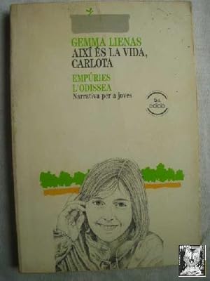 Imagen del vendedor de AIXÍ ÉS LA VIDA, CARLOTA a la venta por Librería Maestro Gozalbo