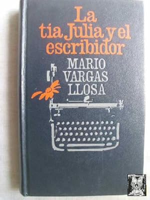 Imagen del vendedor de LA TA JULIA Y EL ESCRIBIDOR a la venta por Librera Maestro Gozalbo