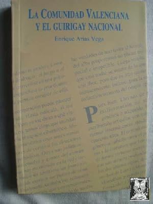 LA COMUNIDAD VALENCIANA Y EL GUIRIGAY NACIONAL