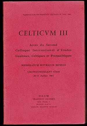 Celticvm III. Actes du second colloque international d'études gauloises, celtiques et protoceltiq...