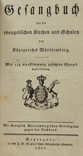 "Gesangbuch für die evangelischen Kirchen und Schulen des Königreichs Württemberg." - Mit 149 vie...