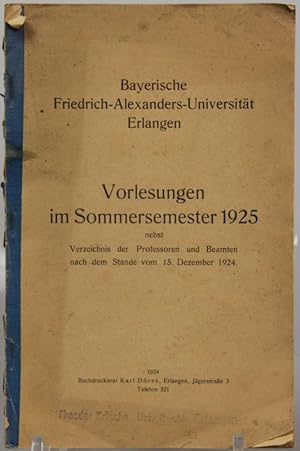 "Bayerische Friedrich-Alexander-Universität Erlangen - Vorlesungen im Sommersemester 1925",