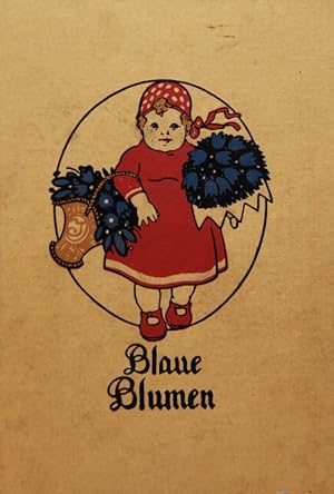 "Blaue Blumen" - Ein Buch für Mütter und Kinder.