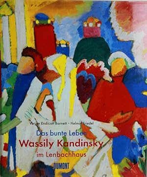 Seller image for Das bunte Leben" - Wassily Kandinsky im Lenbachhaus. for sale by Kunstantiquariat Tobias Mller