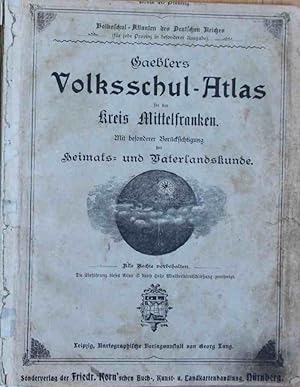 "Gaeblers Volksschul-Atlas" - für den Kreis Mittelfranken.