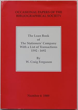 Imagen del vendedor de The Loan Book of the Stationers' Company, With a List of Transactions 1592-1692 a la venta por George Ong Books