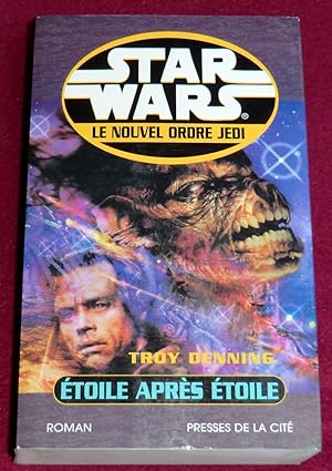 Image du vendeur pour STAR WARS - Les nouvel ordre Jedi - ETOILE APRES ETOILE mis en vente par LE BOUQUINISTE