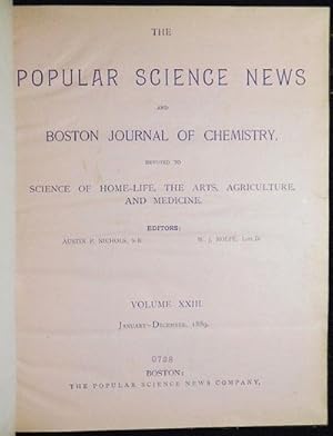 Image du vendeur pour The Popular Science News and Boston Journal of Chemistry: Devoted to Science of Home-Life, the Arts, Agriculture, and Medicine [vol. 23, nos. 1-12] [provenance: Wilbur Morris Stine] mis en vente par Classic Books and Ephemera, IOBA