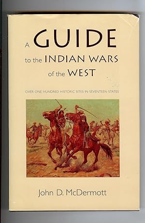 Image du vendeur pour A GUIDE TO THE INDIAN WARS OF THE WEST mis en vente par Gibbs Books